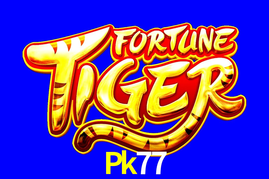Exótico com Jogo Fortune Tiger no Pk77